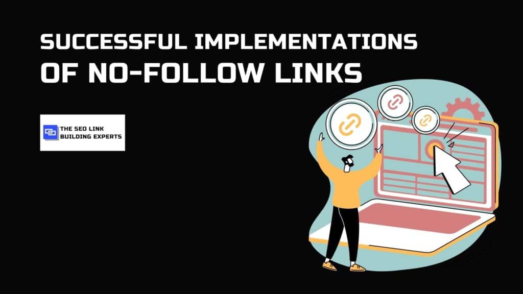Successful Implementations of No-Follow Links